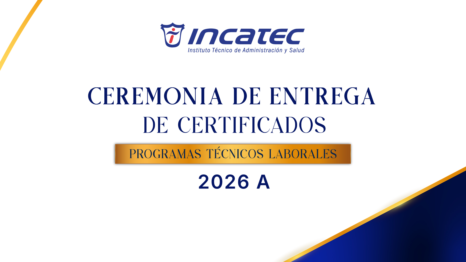 Ceremonia de Entrega de Certificados – Programas Técnicos Laborales 2026 A