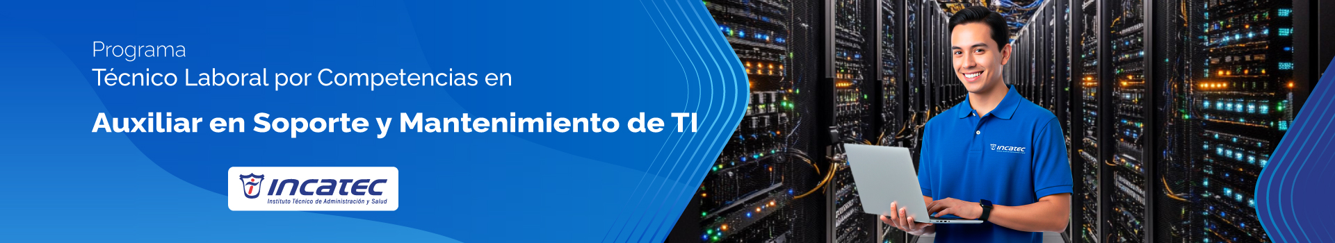 Programa Técnico Laboral por Competencias en Auxiliar en Soporte y Mantenimiento de TI